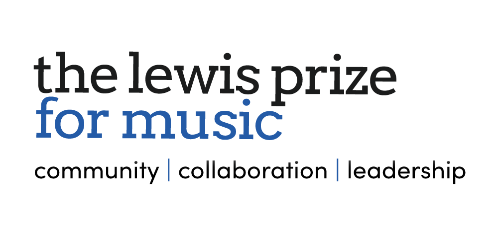 the lewis prize for music. community, collaboration, leadership