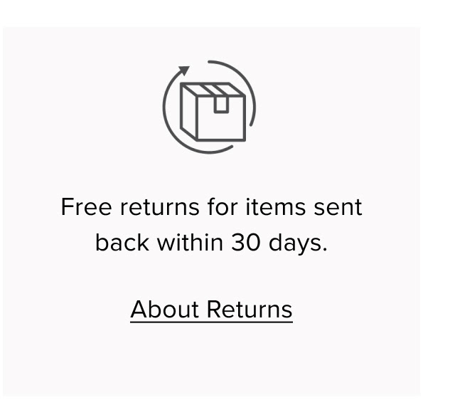 Free returns for items sent back within 30 days