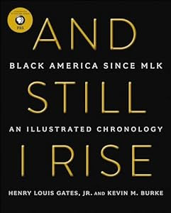 A timeline and chronicle of the past fifty years of black history in the U.S<br><br>And Still I Rise: Black America Since MLK