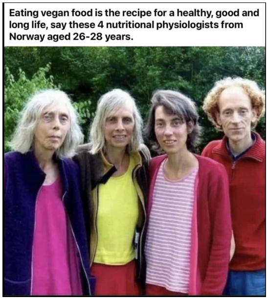 Meme about how all vegans look old.