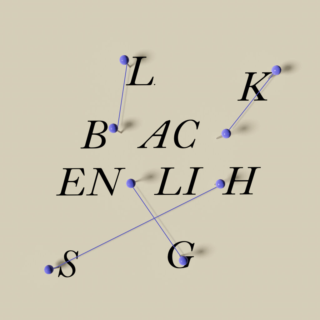 The letters of the words “Black English,” dislocated and reconnected by pins and strings. 