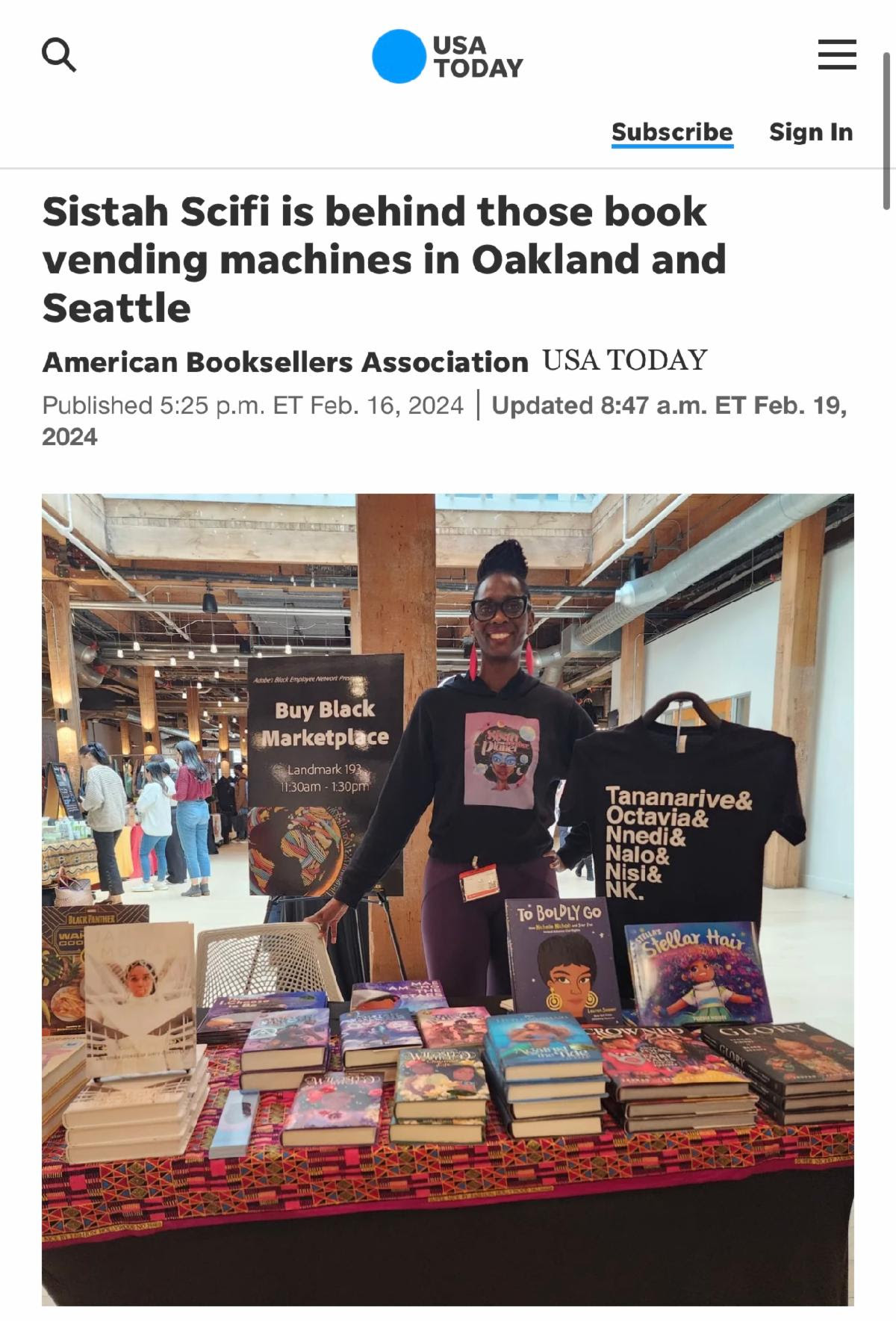 USA Today - Sistah Scifi is behind those book vending machines in Oakland and Seattle. American Booksellers Association. USA Today. Published 5:25 p.m. ET Feb. 16, 2024. Updated 8:47 a.m. ET Feb. 19, 2024. Photo of Isis Asare, owner of Sistah Scifi.