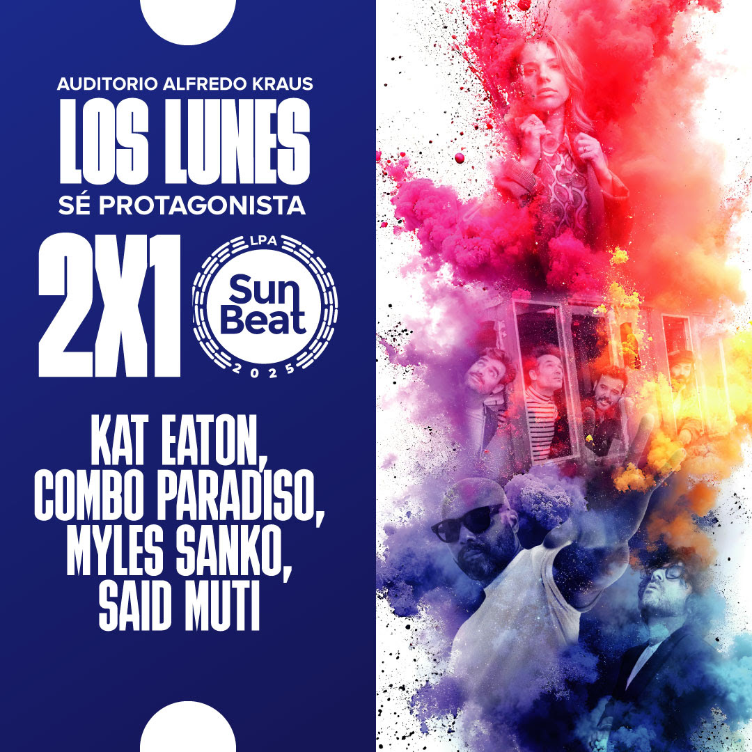 🎟️ ¡Promo 2x1! 🎶 Sunbeat LPA 2025: El mejor soul, blues y R&B en el Auditorio Alfredo Kraus.