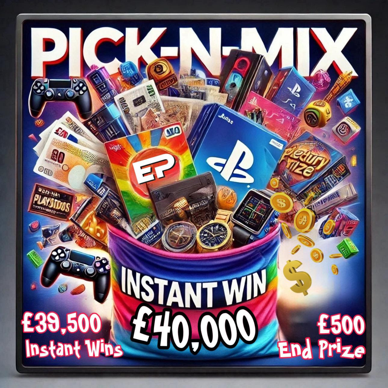 Image of £40,000 PICK-N-MIX INSTANT WIN - £39,500 OF INSTANT WINS - £500 END PRIZE! #1