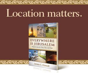 Everywhere Is Jerusalem by James C. Howell