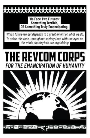 The Revcom Corps for the Emancipation of Humanity