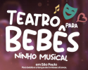 Teatro para Bebês: Ninho Musical - Fabiana Godoy