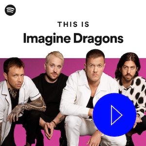 image linked to This Is Imagine Dragons Playlist