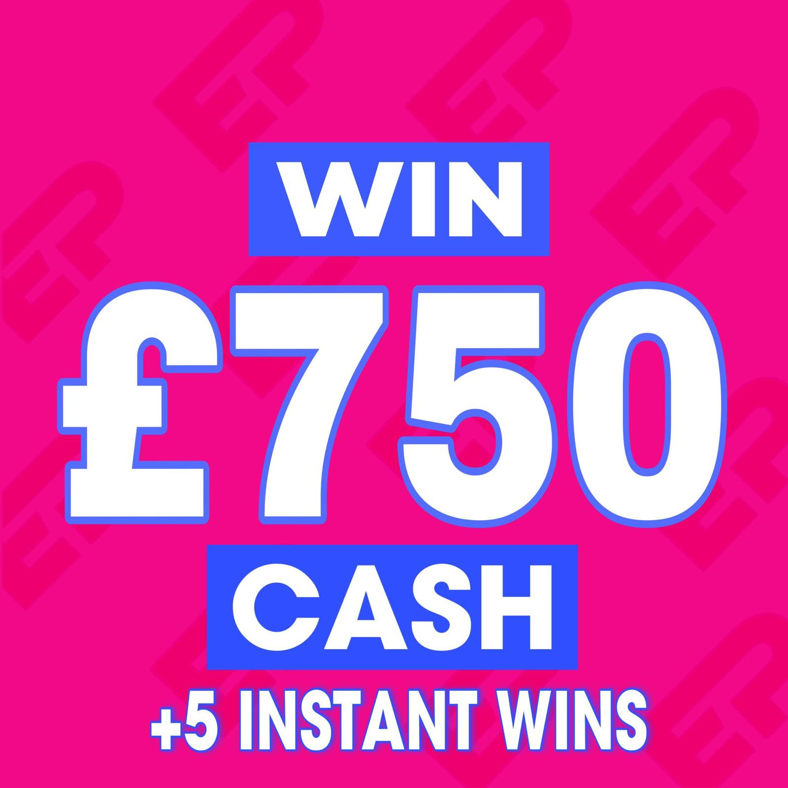 Image of WIN £750 CASH + 5 INSTANT WINS #3