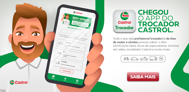  Castrol lança aplicativo para trocadores e reparadores automotivos.