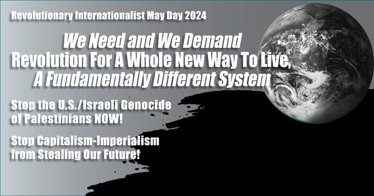 Revolutionary Internationalist May Day 2024 slogans