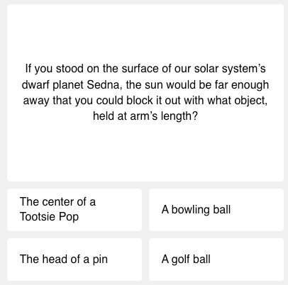 this week's science quiz, first question