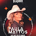 [News]Paula Mattos estreia novo show e grava inéditas no Villa Country