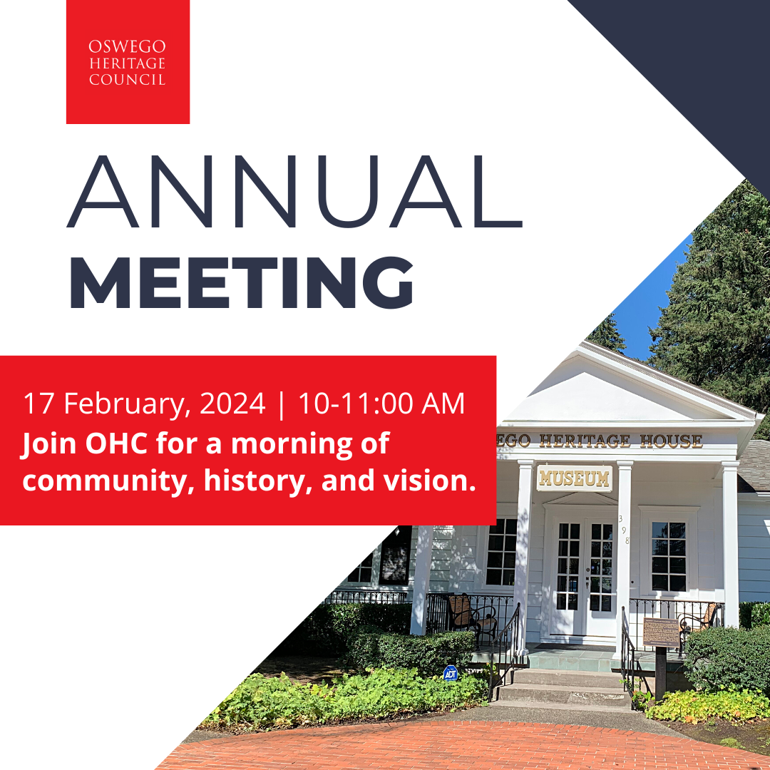 Annual Meeting: 17 February, 2024 from 10-11:00 AM. Join OHC for a morning of community, history, and vision.