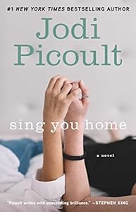 Every life has a soundtrack. All you have to do is listen....<br><br>Sing You Home: A Novel