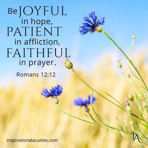 Joyful-Patient-Faithful-Romans-12-12