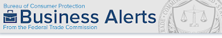 Bureau of Consumer Protection. Business Alerts From the Federal Trade Commission