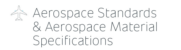 Aerospace Standards & Aerospace Material Specifications