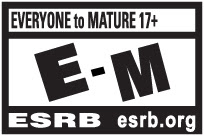 ESRB E-M: Everyone to Mature 17+.