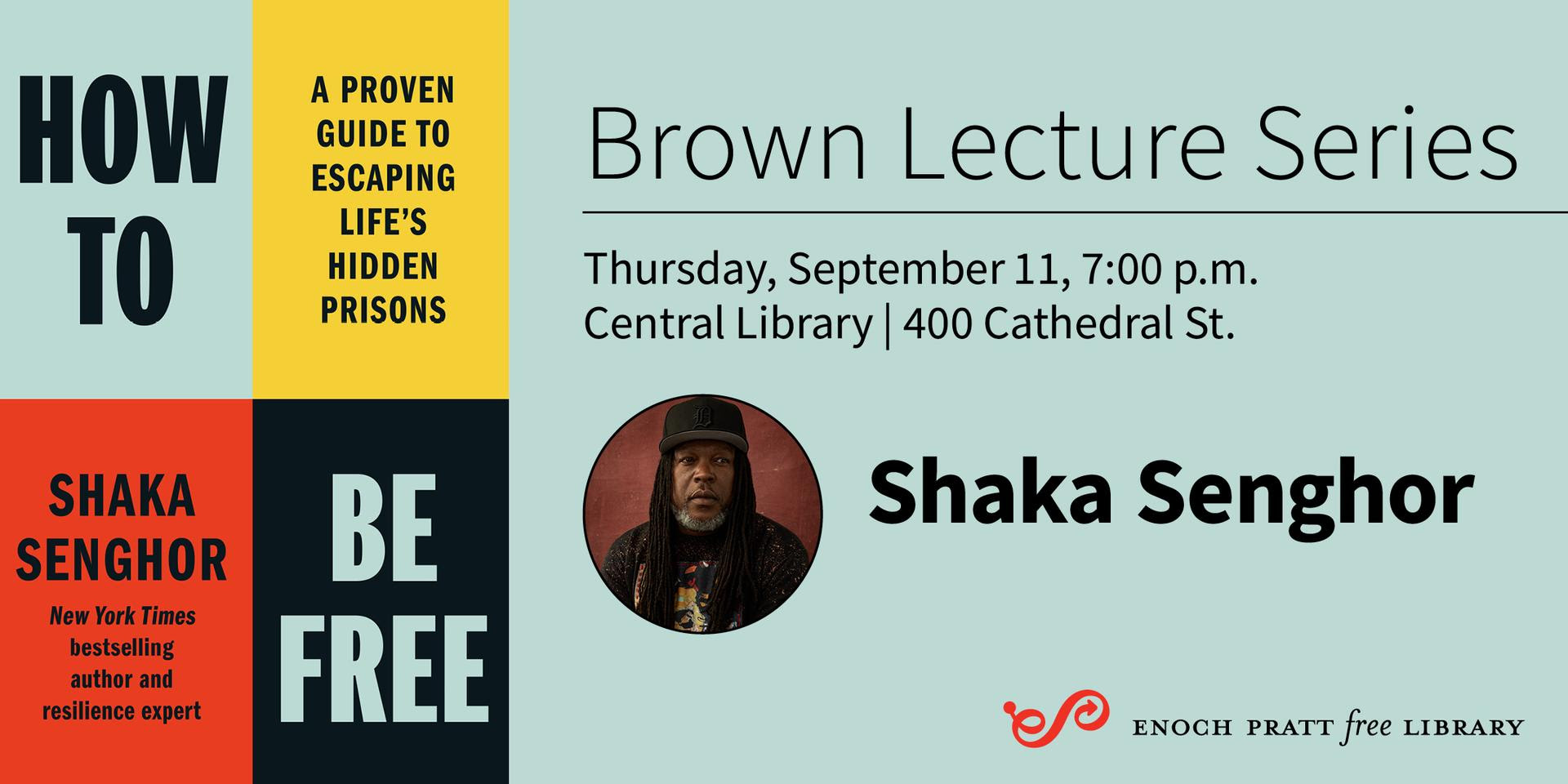 Shaka Senghor: How to Be Free 
