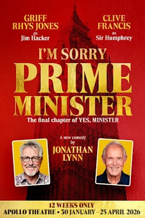 I'm Sorry, Prime Minister, I Can't Quite Remember (Apollo Theatre, West End) I'm Sorry, Prime Minister, I Can't Quite Remember (Apollo Theatre, West End)