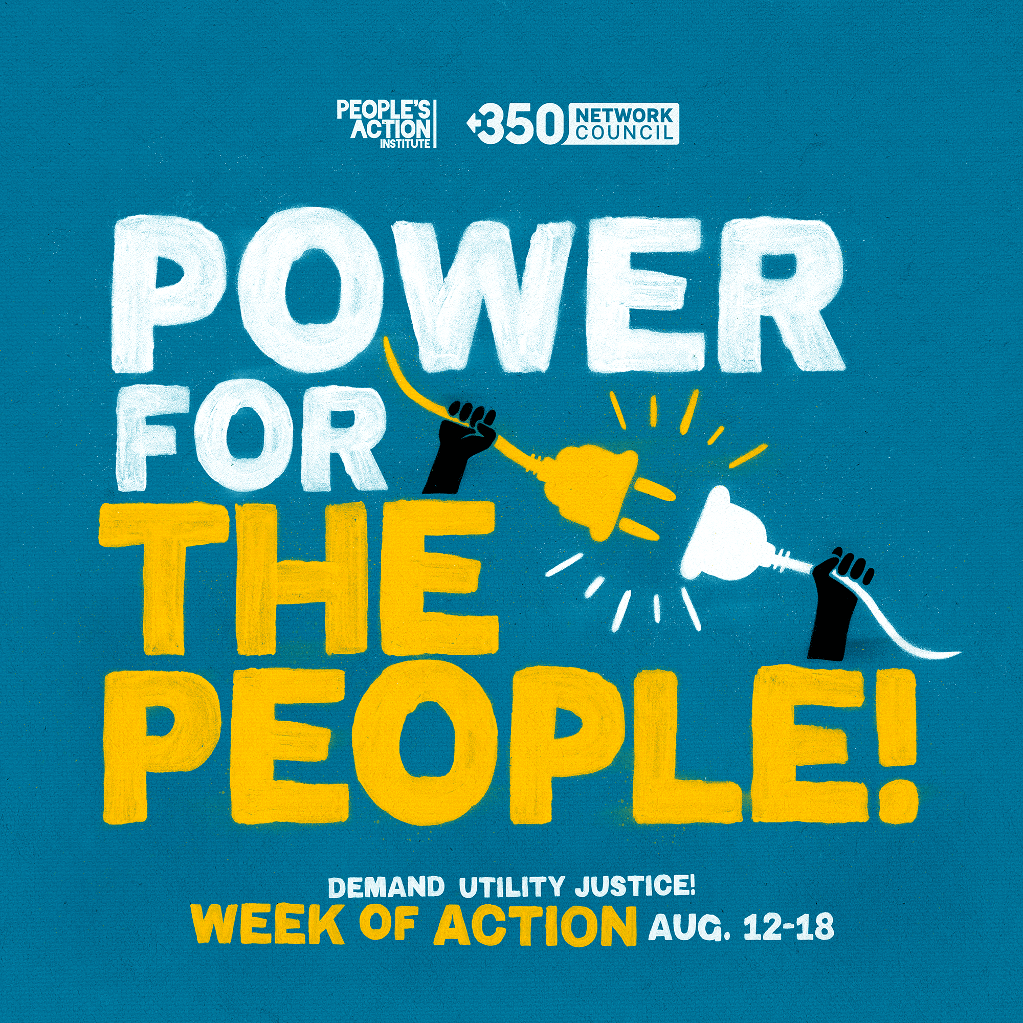 Power for the People. Demand Utility Justice Week of Action Aug 12-18