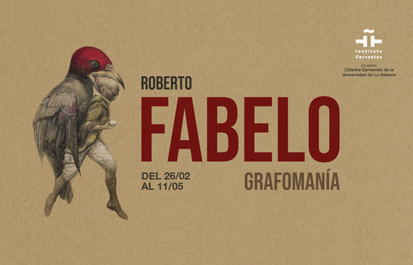 Exposición «Roberto Fabelo. Grafomanía». Instituto Cervantes.