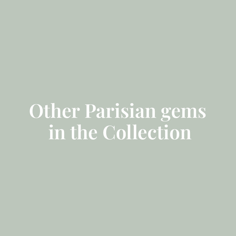 Other Parisian gems in the Collection