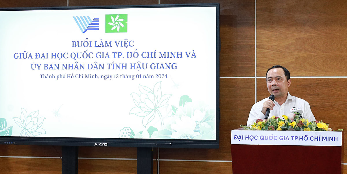 ĐHQG-HCM và tỉnh Hậu Giang triển khai hợp tác trên nhiều lĩnh vực