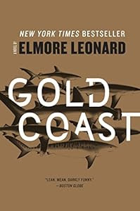 “A zingy thriller by the master of hard-boiled suspense.” <i>—Dallas Morning News</i><br><br>Gold Coast: A Novel