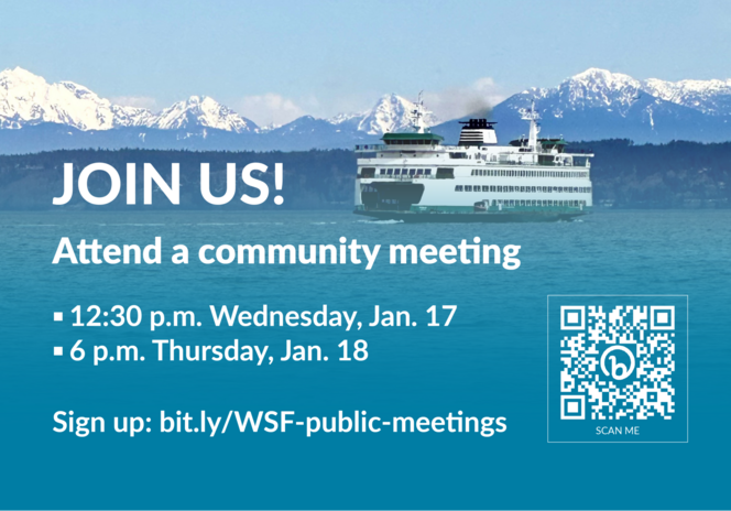 Ferry, mountains and text "Join us! Attend a community meeting. Sign up: bit.ly/WSF-public-meetings"