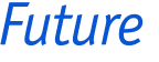 Future