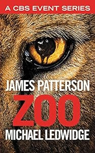 "Once in a lifetime, a writer puts it all together. This is James Patterson's best book ever ... the thriller he was born to write."<br/><br/>ZOO