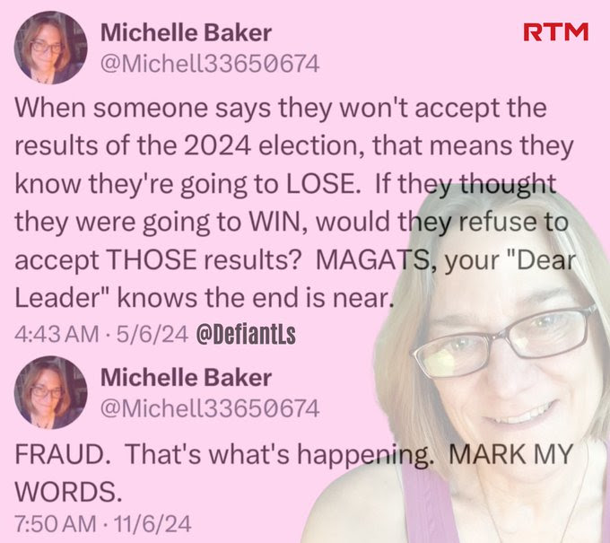 Hypocrite Michelle Baker mocks election deniers then becomes one.