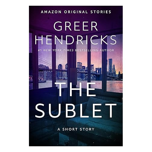 The Sublet by Greer Hendricks