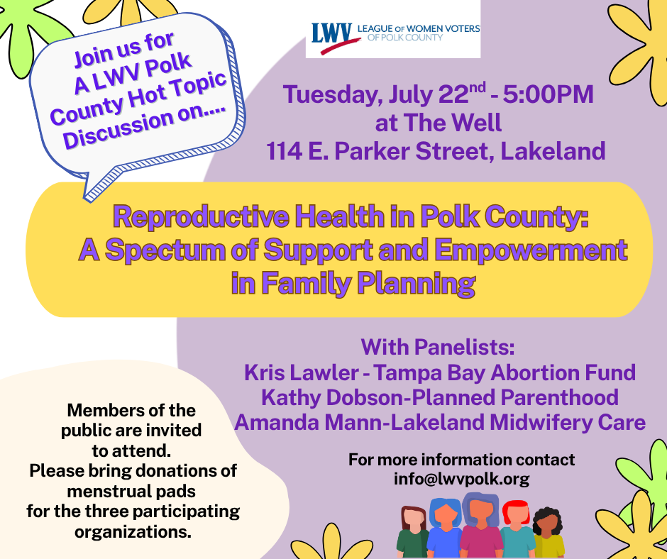 Reproductive Health in Polk County Hot Topics w/League of Women Voters