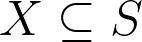 X \subseteq S