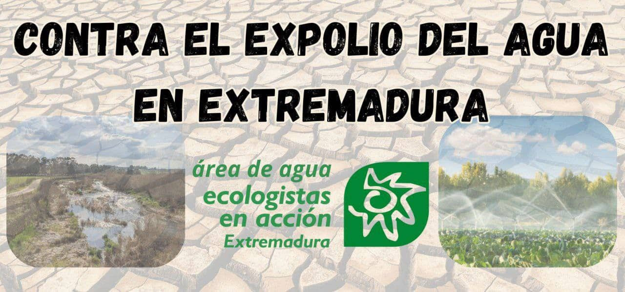 Contra el expolio del agua en Extremadura