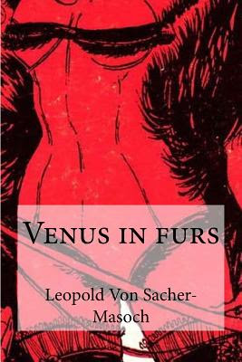 Venus in furs - Von Sacher-Masoch, Leopold