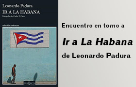 «Ir a La Habana», de Leonardo Padura. Tusquets Editores.