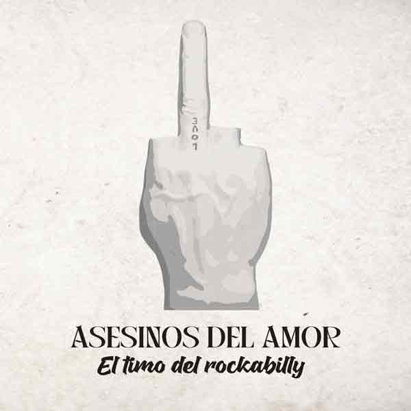 Asesinos del Amor - El timo del rockabilly