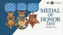 Medal of Honor Day is March 25