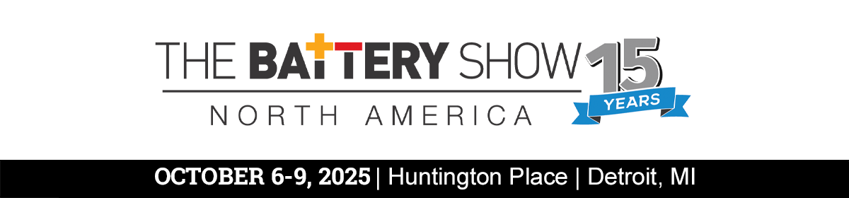 The Battery Show – Celebrating 15 Years | October 6–9, 2025 | Detroit, MI