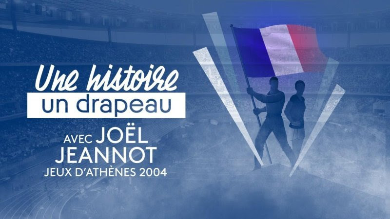 Une histoire, un drapeau : Joël Jeannot