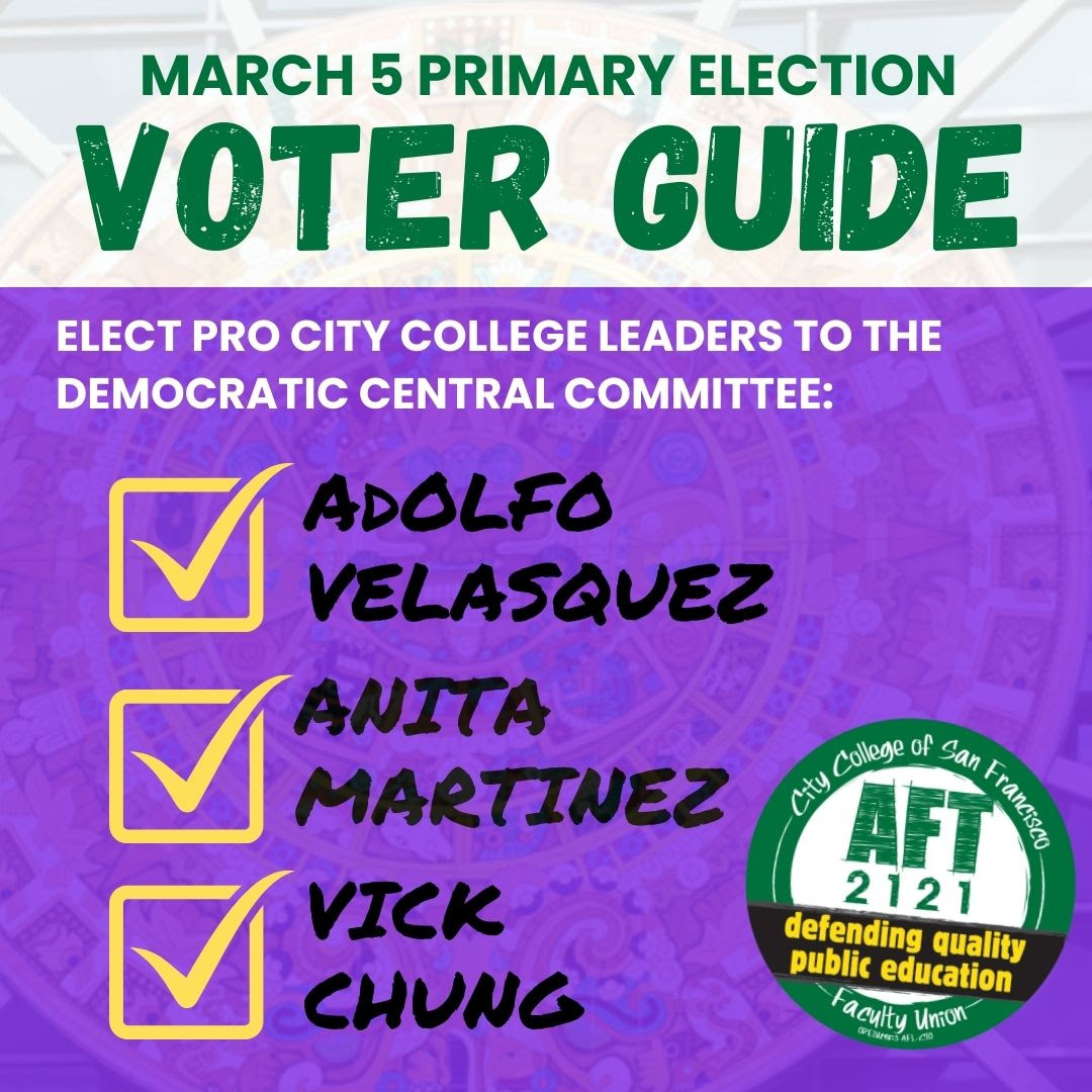 Voter Guide for March 5 Get Out the Vote for City College 9 Raise
