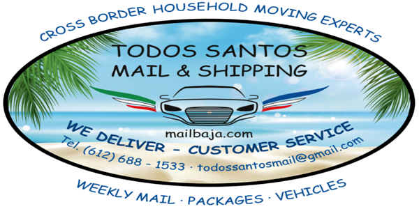 Todos Santos Mail and Shipping. Terry Curtis, TodosSantosMail (a) Gmail.com, US Address - Weekly Deliveries - Mail & Packages. Shipping Vehicles, Boats and Vehicles, North and South. Tel Mex 624.151.5530 Tel USA 310.272.9500, 1102 Calle Cuauhtemoc. Todos Santos, BCS, Mexico 93300
todossantosmail (a) gmail.com - 0726