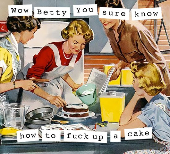 1950's Housewife memes funny memes how to fuck up a cake Funny Pictures Random Humor Epic Fails worst family photos bad family photos weird worst tattoos bad tattoos stupid people crazy people funny names funny memes animal memes awkward family photos