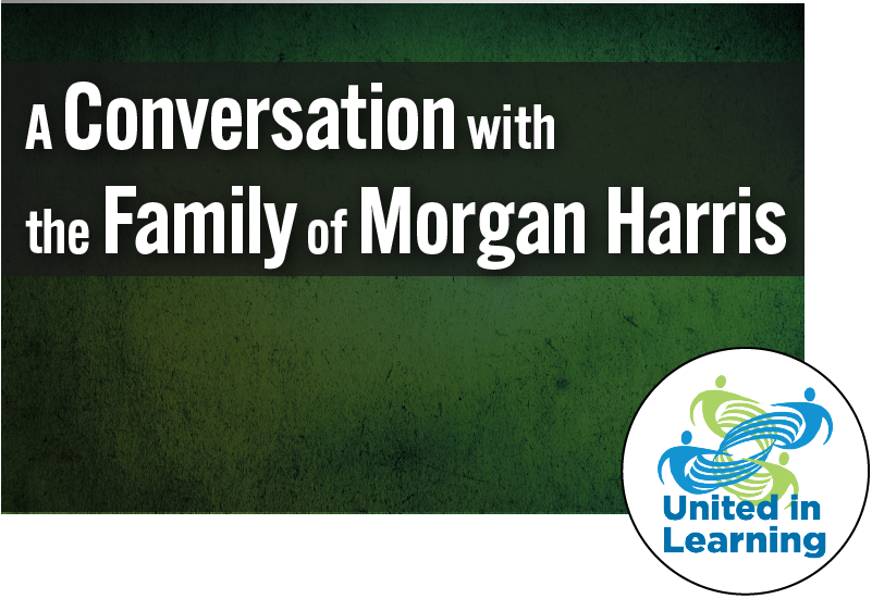 A Conversation with the Family of Morgan Harris