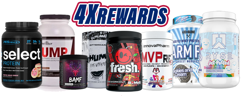 4X Rewards on Protein and Preworkouts