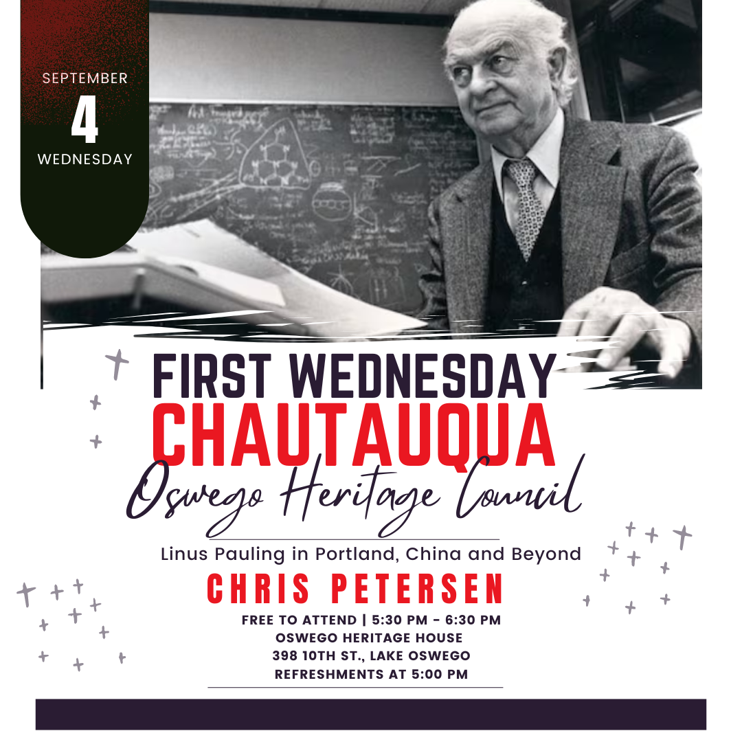 first wednesday chautauqua on linus pauling in portland, china and beyond by chris petersen